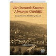 Bir Osmanl Kznn Almanya Gnl aziye Berinin Heidelberg Hatrat Hakan Sazyek olpan Kitap