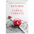 Reform ve Farkl Trkiye zzet Ktkolu Cinius Yaynlar