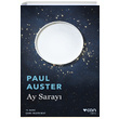 Ay Saray Paul Auster Can Yaynlar