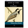 Birds in Town and Village William Henry Hudson Platanus Publishing