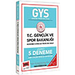 GYS T.C. Genlik ve Spor Bakanl Yurt Ynetim Memuru Unvan in zml 5 Deneme Yarg Yaynlar