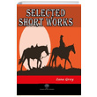 Selected Short Works Zane Grey Platanus Publishing