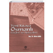 Yeni Ktaya Osmanl Gleri ve Neticeleri Adem Kara Platanus Publishing
