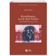 Kesultanan Aceh dan Turki Narasi Sejarah dan Ingatan Lokal FSM Vakf niversitesi Yaynlar