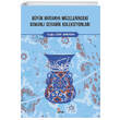 Byk Britanya Mzelerindeki Osmanl Seramik Koleksiyonlar Kriter Yaynlar