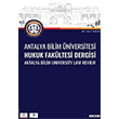 Antalya Bilim niversitesi Hukuk Fakltesi Dergisi Cilt: 6 Say: 12 Aralk 2018 Sekin Yaynlar