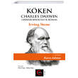 Kken Charles Darwin zerine Biyografik Roman 1.Kitap Cmle Yaynlar