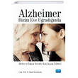 Alzheimer Bizim Eve Uradnda, Aileler ve Bakm Verenler in Yaam Rehberi Nobel Akademi Yaynlar