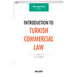 Introduction to Turkish Commercial Law Melih Ura Erol Sekin Yaynclk