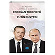 D Politika ve Gvenlik Ekseninde Erdoan Trkiyesi ve Putin Rusyas Nobel Akademik Yaynclk
