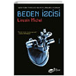 Beden zcisi Lincoln Michel The Kitap