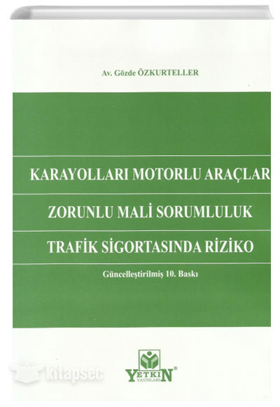 Karayolları Motorlu Araçlar Zorunlu Mali Sorumluluk Trafik Sigortasında