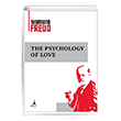 The Psychology Of Love Sigmund Freud Alter Yaynclk