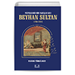 Mteebbis Bir Padiah Kz Beyhan Sultan 1766-1824 lke Yaynclk