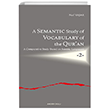 A Semantic Study of Vocabulary of the Quran Ankara Okulu Yaynlar