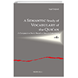 A Semantic Study of Vocabulary of the Quran A Comparative Study Based on Semitic Languages  -4- Ankara Okulu Yaynlar