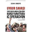 inin Mslman Aznlna Kar Yrtt  Operasyon Uygur Sava tken Neriyat