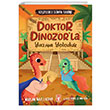 Doktor Dinozorla Yazya Yolculuk - Keiflerle Dnya Tarihi 2 Tima ocuk
