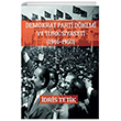 Demokrat Parti Dnemi ve Trk Siyaseti (1946-1960) Liman Yaynevi
