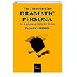 The Theatrical Gap Dramatc Persona Kriter Yaynlar