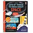 Lots of Things to Know About Space Usborne Publishing