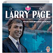 Dnyay Deitiren Muhteem nsanlar - Larry Page Yamur ocuk