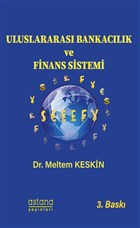 Uluslararas Bankaclk ve Finans Sistemi Astana Yaynlar