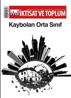 ktisat ve Toplum Dergisi Say: 81 Temmuz 2017 ktisat ve Toplum Dergisi