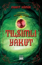 Tlsml Yakut - Macera Serisi 4 Anatolia Kitap