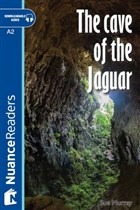 The Cave of the Jaguar +Audio (A2) Nuance Readers L.3 Nans Publishing