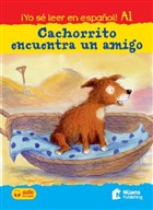 Cachorrito Encuentra Un Amigo +Audio Descargable A1 (Yo Se Leer En Espanol!) Nans Publishing