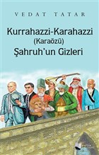 Kurrahazzi Karahazzi (Karaz) ahruh`un Gizleri Karina Yaynevi