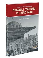 ngiliz Seyahatnamelerinde Osmanl Toplumu ve Trk maj Gkkubbe Yaynlar