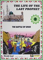 The Battle Of Uhud - The Life Of The Last Prophet 8 Uysal Yaynevi