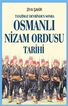 Tanzimat Devrinden Sonra Osmanl Nizam Ordusu Tarihi Akl Fikir Yaynlar