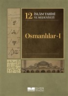 slam Tarihi ve Medeniyeti Cilt: 12 - Osmanllar 1 Siyer Yaynlar - Ciltli Kitaplar