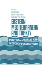 Eastern Mediterranean and Turkey Political, Judicial, and Economic Perspectives Seta Yaynlar