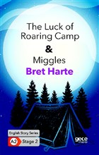 The Luck of Roaring Camp and Miggles Gece Kitapl