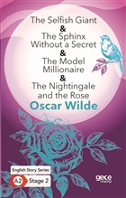The Selﬁsh Giant - The Sphinx Without a Secret - The Model Millionaire - The Nightingale and the Rose Gece Kitapl