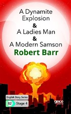 A Dynamite Explosion - A Ladies Man - A Modern Samson - ngilizce Hikayeler B2 Stage 4 Gece Kitapl
