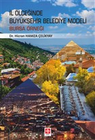 l leinde Bykehir Belediye Modeli: Bursa rnei Ekin Basm Yayn - Akademik Kitaplar