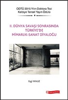 2. Dnya Sava Sonrasnda Trkiye`de Mimarlk - Sanat Diyalou ODT Gelitirme Vakf Yaynclk