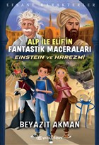 Einstein ve Harezmi - Efsane Karakterler Alp le Elif`in Fantastik Maceralar Epsilon Yaynevi