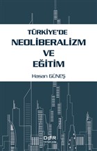 Trkiye`de Neoliberalizm ve Eitim Der Yaynlar