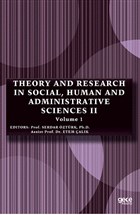 Theory and Research in Social, Human and Administrative Sciences 2 Volume 1 Gece Kitapl
