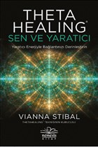 Theta Healing: Sen ve Yaratc Nemesis Kitap