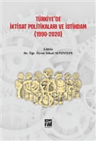 Trkiye`de ktisat Politikalar ve stihdam (1990-2020) Gazi Kitabevi