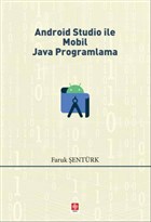 Android Studio le Mobil Java Programlama Ekin Basm Yayn - Akademik Kitaplar
