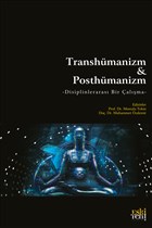 Transhmanizm ve Posthmanizm Eski Yeni Yaynlar