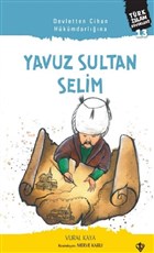 Yavuz Sultan Selim - Devletten Cihan Hkmdarlna Trkiye Diyanet Vakf Yaynlar